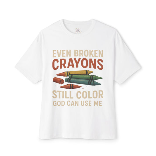 Broken Crayons Still Color t-shirt