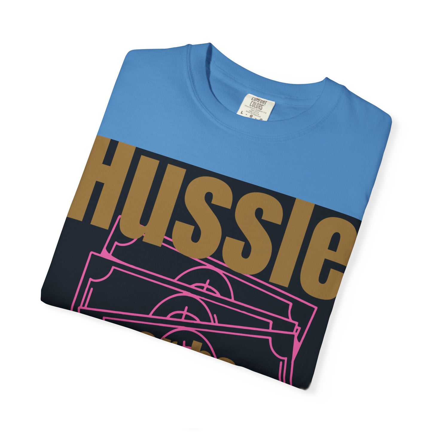 Hussle or be Broke- Digidivaa’s original Unisex T-Shirt, Casual Wear, Street Style, Gift for Hustlers, Motivational Shirt