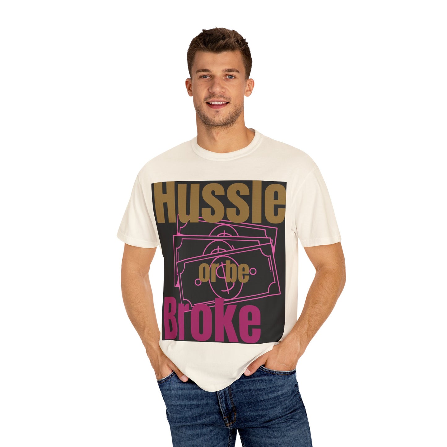 Hussle or be Broke- Digidivaa’s original Unisex T-Shirt, Casual Wear, Street Style, Gift for Hustlers, Motivational Shirt