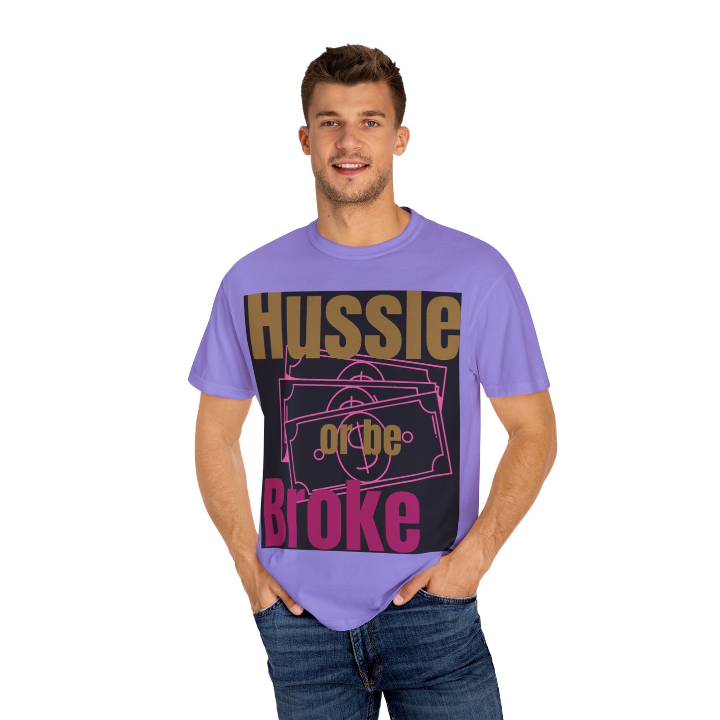 Hussle or be Broke- Digidivaa’s original Unisex T-Shirt, Casual Wear, Street Style, Gift for Hustlers, Motivational Shirt